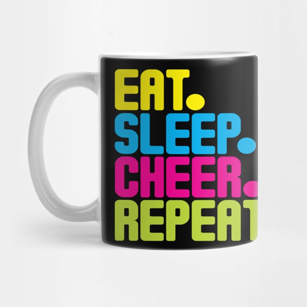 Eat Sleep Cheer Repeat by wearmarked